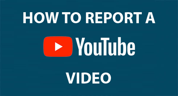 How to Report a YouTube Video