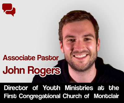 Meet with John Rogers, associate pastor at the FCC of Montclair